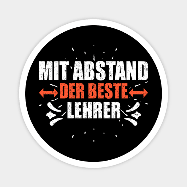 Mit Abstand Beste Lehrer Witziges Spruch Bleib Zuhause Magnet by SinBle